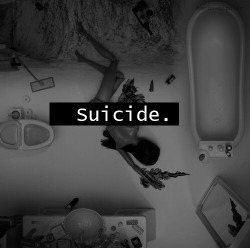 amemoryisallillbe:  Suicide is my end.