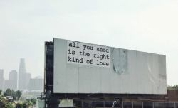 xokrista:   electriclady-land:  LA billboards giving out life
