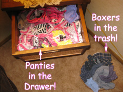 feminization:  Panties in the Drawer! - Male Boxers in the trash!!