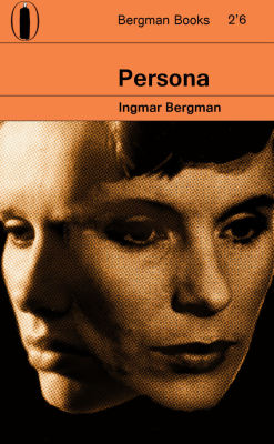 ozu-teapot:  Bergman movies as 60s Penguin paperbacks : Persona