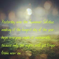#Yesterday was the #SummerSolstice the #longestday of the year,
