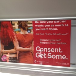 sustainablewhoreticulture:  Ad promoting consent on the OSU bus—plus