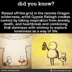 did-you-kno:  Raised off-the-grid in the remote  Oregon wilderness,