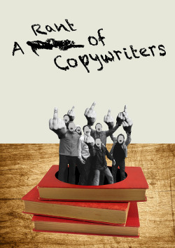 creaturesofadland:  A rant of copywriters 