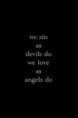 firmmaster:  What if there’s an Angel I want to be devilish
