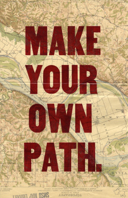 Make Your Own Path by Douglas Wilson