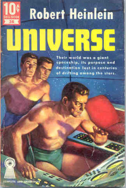 fuckyeahpulpfictioncovers:  Universe by Robert Heinlein. Dell