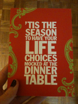 mattreadsthings:  WHAT AN UNUSUALLY ACCURATE GREETING CARD 