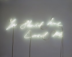 ryandonato:  You Should Have Loved Me, Tracey Emin 