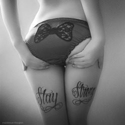 Stay Strong…wear panties
