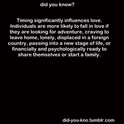 did-you-kno:  Source:  Fisher, Helen. Anatomy of Love.