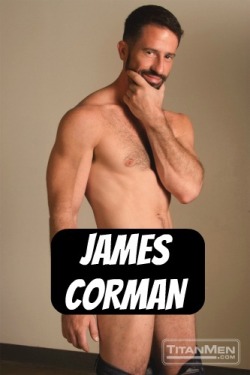 JAMES CORMAN at TitanMen - CLICK THIS TEXT to see the NSFW original.  More men here: http://bit.ly/adultvideomen
