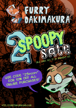 furrydakimakura:  Halloween Special Sale: 2SPOOPY We love Halloween, and we know you love Halloween, and we know you also love saving money. So we’re celebrating Halloween giving everyone 10% off any orders placed on our main store. Just enter “2SPOOPY”