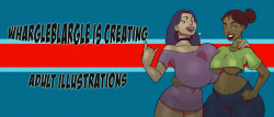 whargleblargle:    Spent all F%&amp;#$* day making this damn banner. Featuring my two OC’s i made forever ago and didnt do anything with. Makk and Tisha. It’ll have to do for now.  https://www.patreon.com/whargleblargle