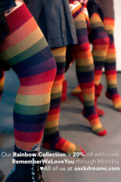 sockdreams:  Our Rainbow Collection is 20% off with code RememberWeLoveYou through Monday. Enter your code in the shopping cart “promo code” box before checking out.  The last few days have been…well, they’ve happened. There’s no denying that,