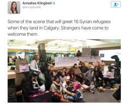 liberalsarecool:  trudaddytrash:  fiftythreecrimes:  In the midst of the awful rhetoric about refugees these images give me such joy.  Welcome to Canada! Great job welcoming them, Calgary! I hope to see more moments like this all across Canada.   This