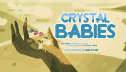 fakesuepisodes:  Crystal BabiesSteven imagines what would happen if all the Crystal Gems and Homeworld Gems were toddlers with a grown-up Connie as their babysitter. Baby Garnet helps Baby Lapis get over her fear of the bathtub. Baby Peridot tells on
