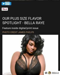 #Repost @86blvd ・・・ Checkout previews of lingerie issue on www.86blvd.com model @plusmod_bella_raye photo by @photosbyphelps &hellip; Issue drop later this week #magazine #monday #86blvdmagazine #86blvd  #mensmagazines #lingerie #sexycurves #daydreams