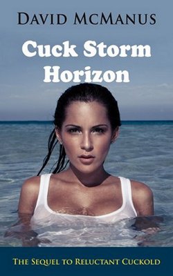 thomasbitt-bookreviews: Cuck Storm Horizon by David McManus  Warning this review does contain spoilers, but I have tried to make the part mentioned to specific.This is second book in the series telling the story of David Martens decent in to full scale