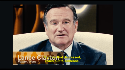 bizarreismm:  faerieincombatboots:  boy48:  From the film World’s Greatest Dad. RIP Robin Williams.  I wish you’d remembered this, Robin.  Had to stray away from my usual posts to reblog Mr. Williams on this sad day. RIP.