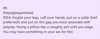 🎈 🎀🎈Birthday challenge update 🎈🎀🎈First task of day after bday and oh my @thepegbegandread really played my kinks with this one. Something about humping away like a needy desperate pet in heat always make me fuzzy and needy just thinking