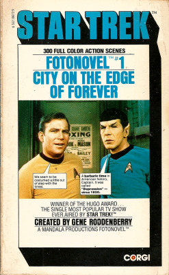 Star Trek Fotonovel 1: The City on the Edge of Forever, written by Harlan Ellison (Bantam, 1977). From a charity shop in Sherwood, Nottingham.   From &lsquo;Encounter with an Ellison&rsquo; by Sandra Cawson  Sandra: Mr Ellison - Harlan: My name is Harlan.