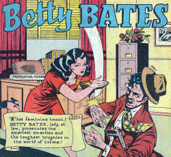 superdames: “That feminine touch!” —Betty Bates in Hit Comics #52 (1948) 