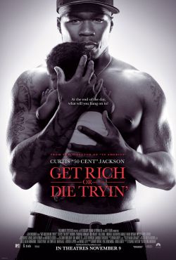 BACK IN THE DAY |11/9/05| The movie, Get Rich or Die Tryin’, was released in theaters.