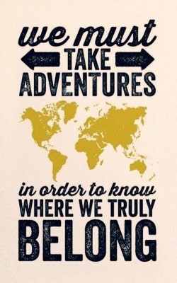 appreciation-from-afar:  Very true. Especially adventures of the mind. 