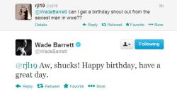pride-of-england:  this is how you can get a bday s/o from wade.. hehehe.. cute.. =P  Ah Wade loves compliments on his sexy looks!