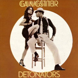 Detonators - Gangster, 1979.