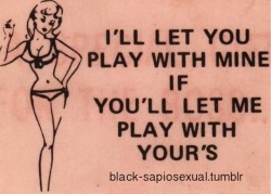 youshallbespanked:  black-sapiosexual:  One