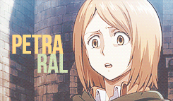 hiechuos: Get To Know Me Meme || Anime Version -&gt; Female Characters [3/5] Petra Ral [insp.]   