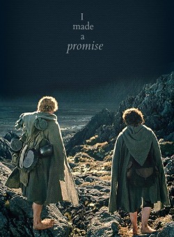 “Don&rsquo;t you leave him, Samwise Gamgee.” And I don&rsquo;t mean to; I don&rsquo;t mean to. (Sam to Frodo, The Lord of the Rings ~ The Fellowship of the Ring)