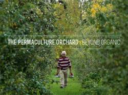 biodiverseed:  Miracle Farms, a 5-acre commercial permaculture orchard  “Permaculture is applied common sense. It’s using design to avoid having to solve problems afterwards. Organic farming is based on a substitution model where you use, or substitute,