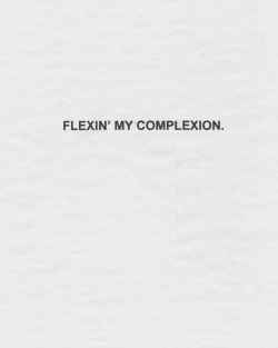 blackcontemporaryart:     STRAIGHT FLEXIN’/Flexin’ My Complexion (2014) // Kameelah Janan Rasheed // www.kameelahr.com    