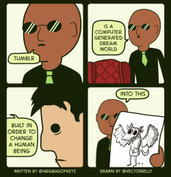 twitterthecomic:   Tumblr is a computer generated dream world, built in order to change a human being into this *morpheus holds up poorly drawn anime dragon* — Eiffel 65 - Blue.wav (@ABigBagOfKeys) August 7, 2012 Twitter: The Comic by Mike Rosenthal
