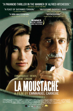 10 éve ezen a napon került a magyar mozikba:A bajusz  (La Moustache, 2005)Aki szereti a különleges filmeket, próbáljon rá ;)