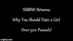 cl6672:supersizedmistress:bbwssbbw2:Brianna: Why You Should Date A Girl Over 500 Pounds! http://ift.tt/1rtrCPc  :)  brianna is an amazingly sexy woman ;)