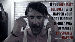 fitnessgifs4u:  “Headstrong!…because that’s how you have to be. If you mentally believe it will happen your body is going to find a way to make it physically happen.” -Greg Plitt, Video   Truth! Whatever it is&hellip; believe it will happen. So
