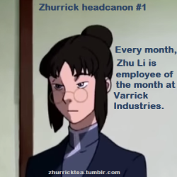 zhurricktea:  Zhurrick Headcanon #1: Every month, Zhu Li is employee of the month at Varrick Industries.