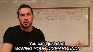 misterw-love:  ysl123:  daintydepravity:  kittensplayground - I liked your post about dick pics. Have you seen this one? Makes me laugh every time I see it.  Bwahahahaha! So true! Lol  sensual-miss-d-posts maybe this wil help  Haha!