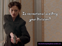 &ldquo;Is recreational scolding your division?&rdquo;