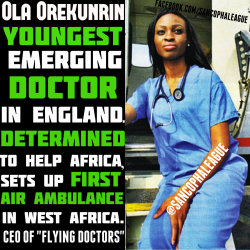 infinitemelanin:  sweetnhard:  westafricanwomen:  sancophaleague:  “Ola Orekunrin was studying to become a doctor in the UK a few years ago when her younger sister fell seriously ill while traveling in Nigeria. The 12-year-old girl, who’d gone to