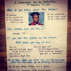 willlferal:  fromonesurvivortoanother:  Teacher asks her first graders about this photo of Mike Brown &ldquo;We do nice things because he’s a person.&rdquo; &ldquo;Because it’s important to be nice to people.&rdquo; :(  proof that racism is learned,