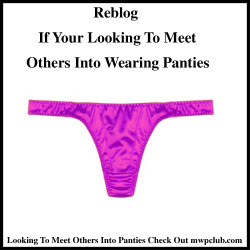 pantycouple:  Wearing panties feels so good, and being around other men wearing panties whether in person or online feels even better. Its nice having friends who wear panties. Reblog this if your looking to meet other men wearing panties.  I love panties