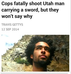 sailtowardthehorizon:  hussieologist:  jcoleknowsbest:  hussieologist:  jcoleknowsbest:  talesofthestarshipregeneration:  darvinasafo:  Darren Hunt of Utah The murder of young Black Men by police continues.  oh for fucks SAKE  Y’all he was shot in the