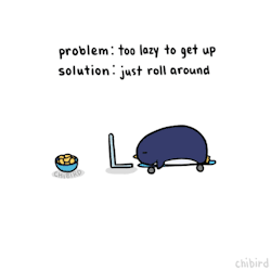 Chibird:  You Can Keep Lying Down And Just Scoot Over If You Need To Get Something.
