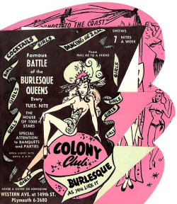 Vintage 50’s-era souvenir menu card for the ‘COLONY Club’ in Gardena, California.. A popular 50’s-era Burlesque nightclub, located at the corner of Western Avenue at 149th Street.. Where a guy could still get a Steak Dinner for only Ū.95?!