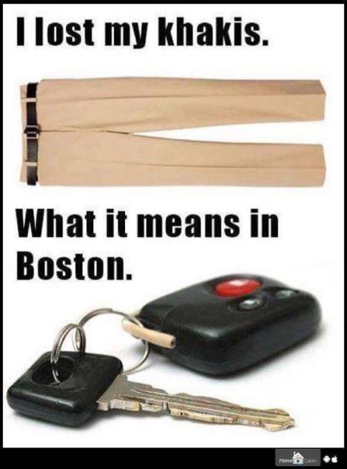 Yes I have a Boston accent.  And I love it.